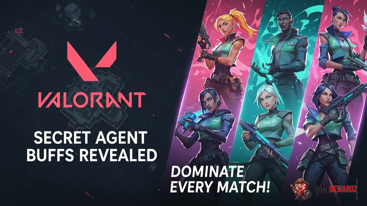 Valorant Secret Agent Buffs Revealed – Dominate Every Match!
